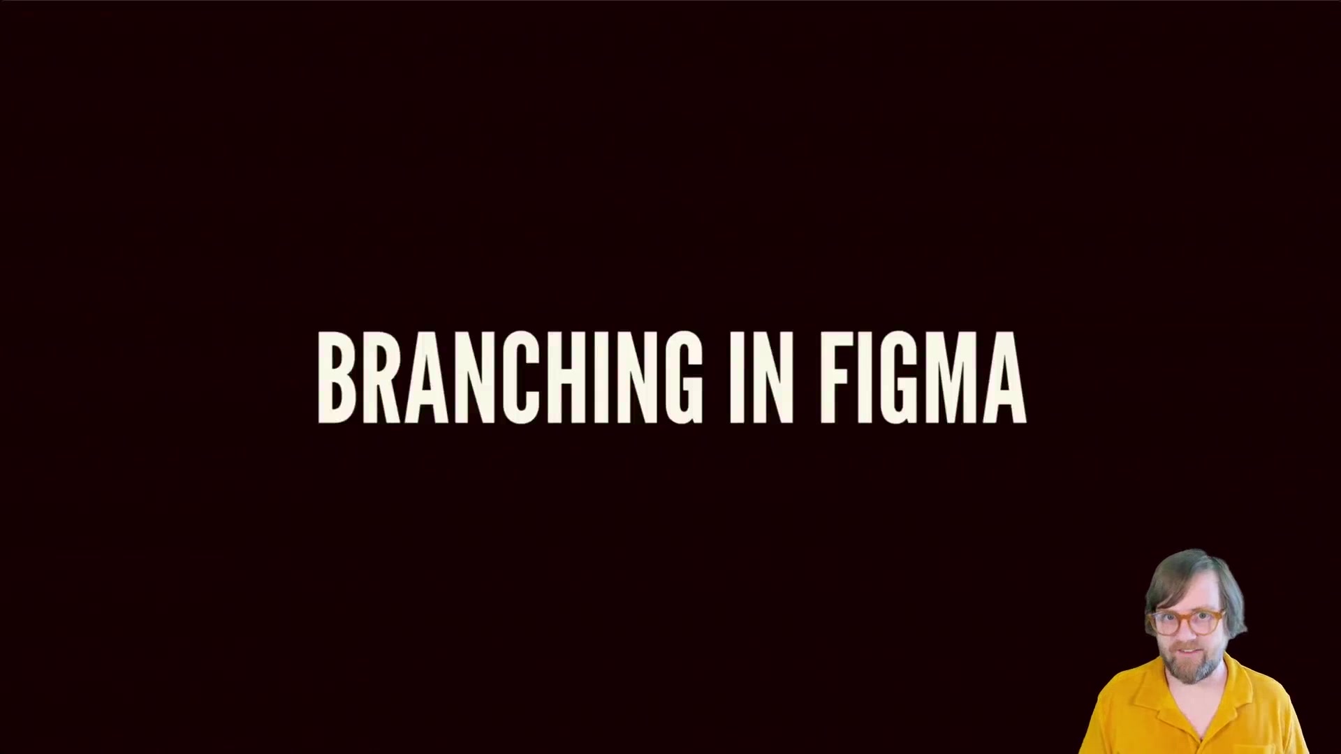 300.-Phase-2-Branching-in-Figma.mp4