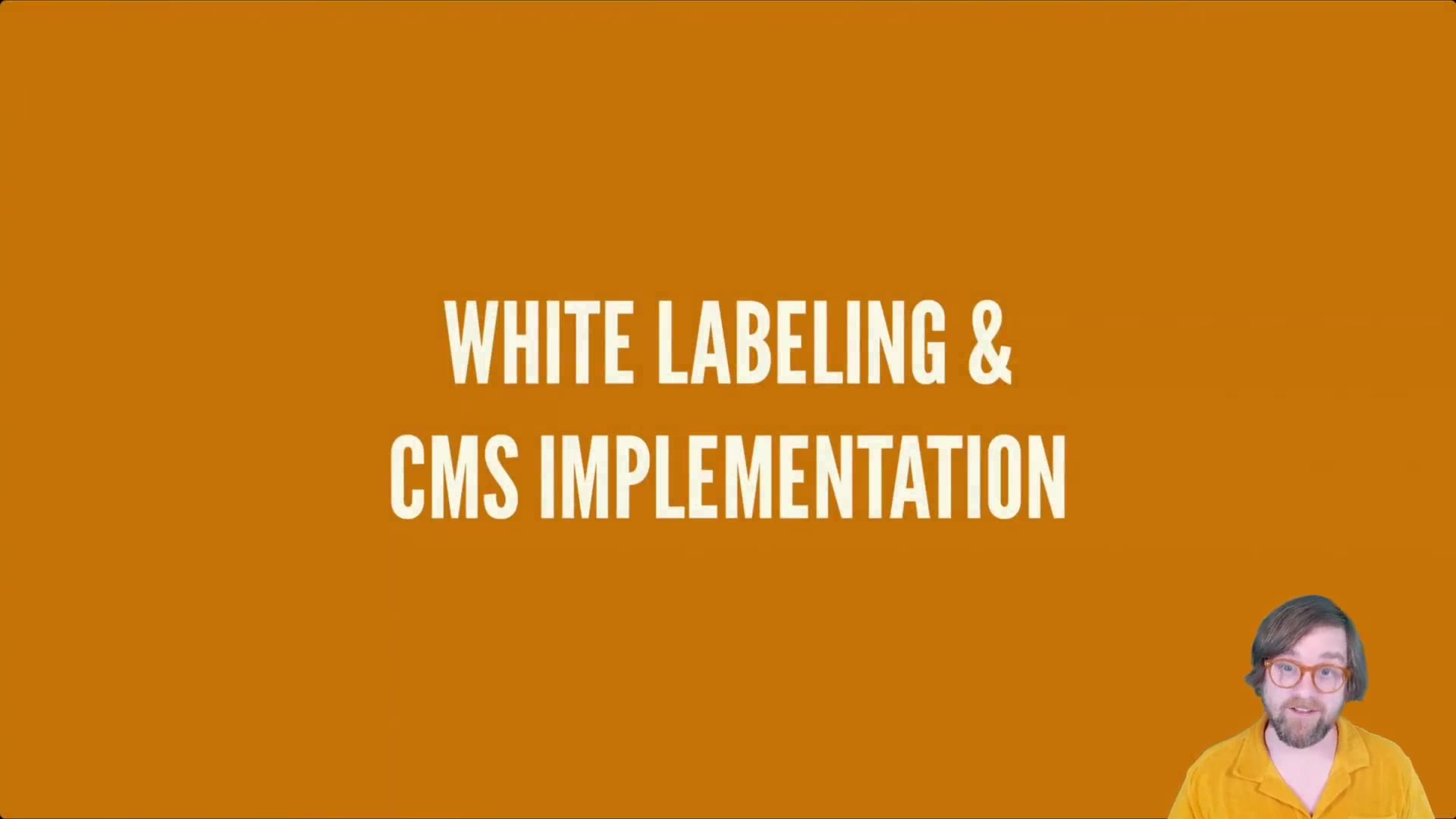 321.-White-Labeling-and-CMS-Implementation-Introduction.mp4
